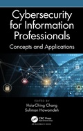 Cover: Cybersecurity for Information Professionals - CRC Press