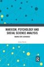 Cover: Marxism, Psychology and Social Science Analysis - Routledge