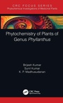 Cover: Phytochemistry of Plants of Genus Phyllanthus - CRC Press