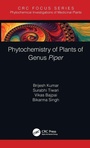 Cover: Phytochemistry of Plants of Genus Piper - CRC Press