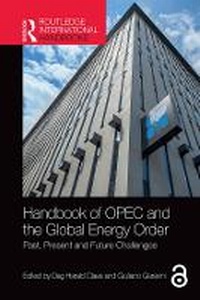 Enlarge image Cover: Handbook of OPEC and the Global Energy Order - Routledge