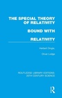 Cover: The Special Theory of Relativity bound with Relativity: A Very Elementary Exposition - Routledge
