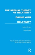 Cover: The Special Theory of Relativity bound with Relativity: A Very Elementary Exposition - Routledge