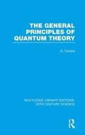 Cover: The General Principles of Quantum Theory - Routledge