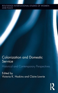 Enlarge image Cover: Colonization and Domestic Service - Routledge