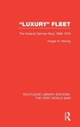 Cover: 'Luxury' Fleet: (RLE The First World War) - Routledge