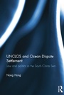 Cover: UNCLOS and Ocean Dispute Settlement - Routledge