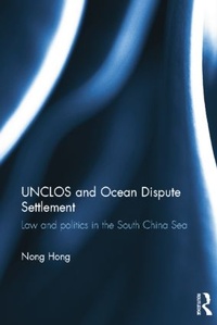 Enlarge image Cover: UNCLOS and Ocean Dispute Settlement - Routledge