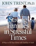 Cover: Strong Families in Stressful Times - Harvest House Publishers