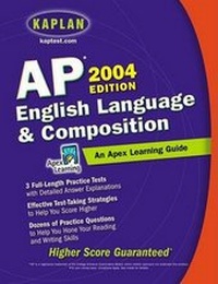 Enlarge image Cover: AP English Language and Composition, 2004 Edition - Kaplan