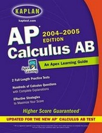 Enlarge image Cover: AP Calculus AB: 2004-2005 Edition - Kaplan Publishing