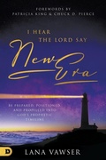 Cover: I Hear the Lord Say "New Era" - Destiny Image