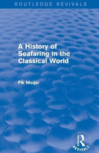 Enlarge image Cover: A History of Seafaring in the Classical World (Routledge Revivals) - Routledge