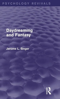 Enlarge image Cover: Daydreaming and Fantasy (Psychology Revivals) - Routledge