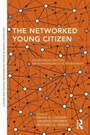 Bild: The Networked Young Citizen - Routledge