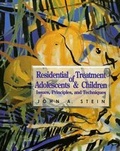Cover: Residential Treatment of Adolescents and Children - Burnham, Inc.