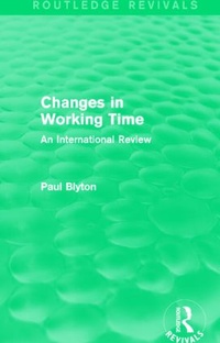Enlarge image Cover: Changes in Working Time (Routledge Revivals) - Routledge