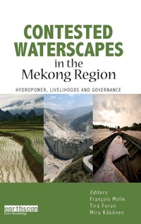 Enlarge image Cover: Contested Waterscapes in the Mekong Region - Earthscan Ltd
