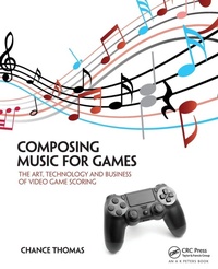 Enlarge image Cover: Composing Music for Games - Routledge