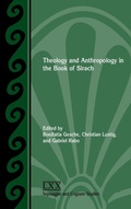 Cover: Theology and Anthropology in the Book of Sirach - Society of Biblical Literature