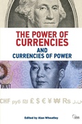 Cover: The Power of Currencies and Currencies of Power - Routledge