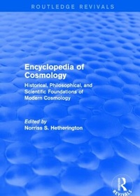 Bild vergrößern Bild: Encyclopedia of Cosmology (Routledge Revivals) - Routledge