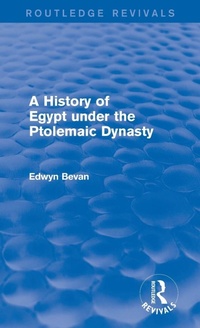 Enlarge image Cover: A History of Egypt under the Ptolemaic Dynasty (Routledge Revivals) - Routledge
