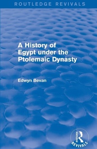 Enlarge image Cover: A History of Egypt under the Ptolemaic Dynasty (Routledge Revivals) - Routledge