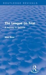 Cover: The League on Trial (Routledge Revivals) - Routledge
