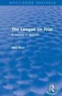 Cover: The League on Trial (Routledge Revivals) - Routledge