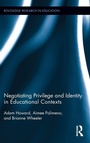 Cover: Negotiating Privilege and Identity in Educational Contexts - Routledge