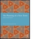 Cover: The Planning of a New Town - Routledge