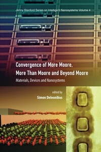 Abbildung von: Convergence of More Moore, More than Moore and Beyond Moore - Pan Stanford Publishing Pte Ltd
