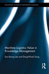 Enlarge image Cover: Maritime Logistics Value in Knowledge Management - Routledge
