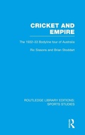 Cover: Cricket and Empire (RLE Sports Studies) - Routledge