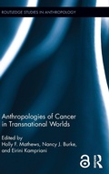 Cover: Anthropologies of Cancer in Transnational Worlds - Routledge