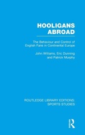 Cover: Hooligans Abroad (RLE Sports Studies) - Routledge