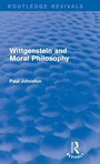 Cover: Wittgenstein and Moral Philosophy (Routledge Revivals) - Routledge