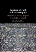 Cover: Empires of Faith in Late Antiquity - Cambridge University Press