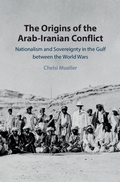 Bild: The Origins of the Arab-Iranian Conflict - Cambridge University Press