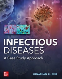 Abbildung von: Infectious Diseases Case Study Approach - McGraw Hill LLC