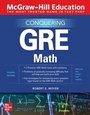 Cover: McGraw-Hill Education Conquering GRE Math, Fourth Edition - McGraw Hill LLC