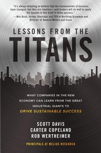 Enlarge image Cover: Lessons from the Titans: What Companies in the New Economy Can Learn from the Great Industrial Giants to Drive Sustainable Success - McGraw-Hill Education