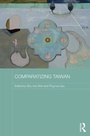 Cover: Comparatizing Taiwan - Routledge
