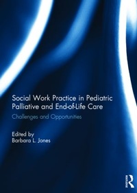 Bild vergrößern Bild: Social Work Practice in Pediatric Palliative and End-of-Life Care - Routledge