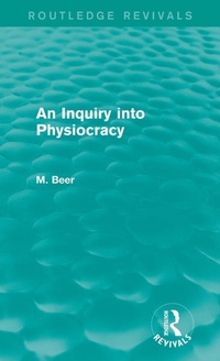 Enlarge image Cover: An Inquiry into Physiocracy (Routledge Revivals) - Routledge