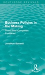 Cover: Business Policies in the Making (Routledge Revivals) - Routledge