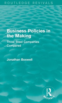 Enlarge image Cover: Business Policies in the Making (Routledge Revivals) - Routledge