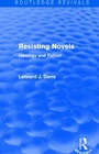 Cover: Resisting Novels (Routledge Revivals) - Routledge