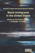 Cover: Black Immigrants in the United States - Peter Lang Verlag